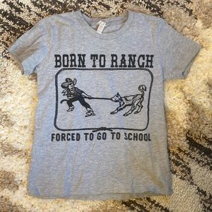 Born to ranch forced to go to school cowboy western youth unisex shirt size med